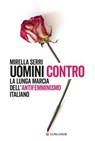 Uomini contro - Mirella Serri - 9788830461864