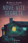 Nove vite segrete - Robert Gold - 9788830464285