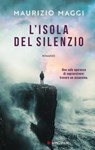 L'isola del silenzio - Maurizio Maggi - 9788830464391