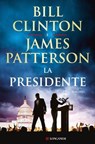 La presidente - Bill Clinton ; James Patterson - 9788830464872