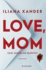 Love, Mom - Iliana Xander - 9788830465398