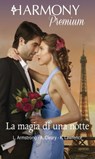 La magia di una notte - Lindsay Armstrong ; Anna Cleary ; Kim Lawrence - 9788830501904