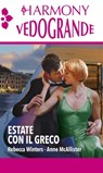 Estate con il greco - Rebecca Winters ; Anne McAllister - 9788830503922