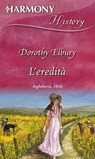 L'eredità - Dorothy Elbury - 9788830508255