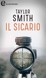 Il sicario (eLit) - Taylor Smith - 9788830511170