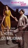 L'Hotel dei milionari - Caitlin Crews ; Michelle Conder ; Susanna Carr ; Melanie Milburne - 9788830516274