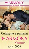 Cofanetto 8 Harmony Collezione n.47/2020 - Kate Hewitt ; Andie Brock ; Carol Marinelli ; Chantelle Shaw ; Jennifer Hayward ; Melanie Milburne ; Dani Collins ; Eva Amaryllis - 9788830517875