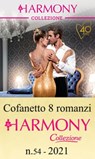 Cofanetto 8 Harmony Collezione n.54/2021 - Melanie Milburne ; Dani Collins ; Maya Blake ; Tara Pammi ; Natalie Anderson ; Abby Green ; Caitlin Crews ; Pippa Roscoe - 9788830526181