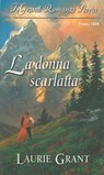 La donna scarlatta - Laurie Grant - 9788830526822