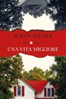 Una vita migliore - Susan Allott - 9788830527621