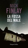 La fossa del male - Mick Finlay - 9788830531895
