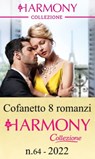 Cofanetto 8 Harmony Collezione n.64/2021 - Dani Collins ; Annie West ; Jackie Ashenden ; Miranda Lee ; Pippa Roscoe ; Melanie Milburne ; Cathy Williams ; Maisey Yates - 9788830538085