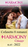 Cofanetto 8 Harmony Collezione n.65/2022 - Kate Hewitt ; Annie West ; Heidi Rice ; Miranda Lee ; Caitlin Crews ; Melanie Milburne ; Andie Brock ; Chantelle Shaw - 9788830538450