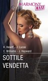Sottile vendetta - Kate Hewitt ; Jennie Lucas ; Cathy Williams ; Jennifer Hayward - 9788830538542