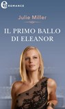 Il primo ballo di Eleonor (eLit) - Julie Miller - 9788830540156