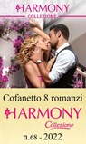 Cofanetto 8 Harmony Collezione n.68/2022 - Lynne Graham ; Tara Pammi ; Michelle Smart ; Annie West ; Abby Green ; Caitlin Crews ; Louise Fuller ; Clare Connelly - 9788830540637