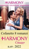 Cofanetto 8 Harmony Collezione n.69/2022 - Louise Fuller ; Tara Pammi ; Bella Frances ; Amanda Cinelli ; Abby Green ; Cathy Williams ; Maya Blake ; Kim Lawrence - 9788830541443