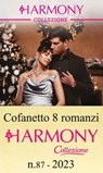 Cofanetto 8 Harmony Collezione n.87/2023 - Eva Amaryllis ; Kim Lawrence ; Louise Fuller ; Joss Wood ; Natalie Anderson ; Jackie Ashenden ; Maisey Yates ; Susan Stephens - 9788830550766