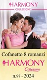 Cofanetto 8 Harmony Collezione n.97/2024 - Bibi Rouge ; Lynne Graham ; Lela May Wight ; Michelle Smart ; Dani Collins ; Julieanne Howells ; Melanie Milburne ; Cathy Williams - 9788830553187