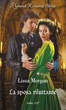 La sposa riluttante - Lissa Morgan - 9788830553231