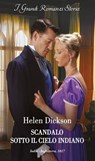 Scandalo sotto il cielo indiano - Helen Dickson - 9788830553804
