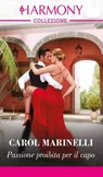 Passione proibita per il capo - Carol Marinelli - 9788830553972