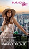 Magico Oriente - Kelly Hunter ; Robyn Donald ; Maisey Yates ; Anne Oliver - 9788830554016