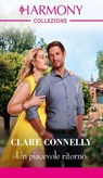 Un piacevole ritorno - Clare Connelly - 9788830555174