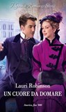Un cuore da domare - Lauri Robinson - 9788830555242