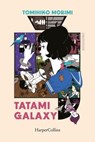 Tatami Galaxy - Tomihiko Morimi - 9788830592995