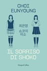 Il sorriso di Shoko - CHOI EUNYOUNG - 9788830595095