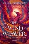 The Wind Weaver. Tessitrice di vento - Julie Johnson - 9788830596573