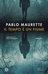 Il tempo è un fiume - Pablo Maurette - 9788831014861