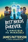 Best nerds forever - James Patterson ; Chris Grabenstein - 9788831015332
