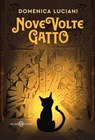 Nove volte gatto - Domenica Luciani - 9788831018548
