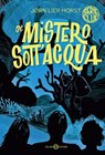 Il mistero sott'acqua - Jørn Lier Horst - 9788831019675