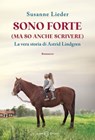 Sono forte (ma so anche scrivere) - Susanne Lieder - 9788831021944