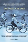 Sarà quel che sarà - Jean-Michel Guenassia - 9788831022798
