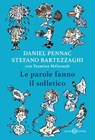 Le parole fanno il solletico - Daniel Pennac ; Stefano Bartezzaghi - 9788831026116