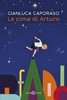 Le cime di Arturo - Gianluca Caporaso - 9788831030649