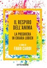 Il respiro dell'anima - Fabio Ciardi - 9788831104647