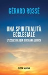 Una spiritualità ecclesiale - Gerard Rossé - 9788831108287