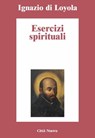 Esercizi spirituali - Ignazio di Loyola - 9788831119924