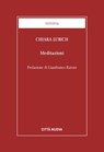 Meditazioni - Chiara Lubich ; Gianfranco Ravasi - 9788831120869