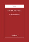 Cantico spirituale - Giovanni della Croce - 9788831121156