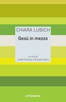 Gesù in mezzo - Chiara Lubich - 9788831121163