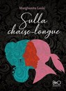 Sulla chaise-longue - Marghanita Laski ; Giulia Blasi - 9788831263061