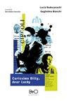 Carissimo Billy, dear Lucky - Lettere (1937-1947) - Lucia Rodocanachi ; Guglielmo Bianchi ; Alessandra Barbero ; Virna Brigatti ; Silvia Falcione ; Anna Ferrando - 9788831263535