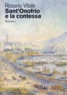 Sant'Onofrio e la contessa - Rosario Vitale - 9788831285544
