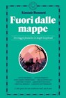Fuori dalle mappe - Alastair Bonnett - 9788831321662